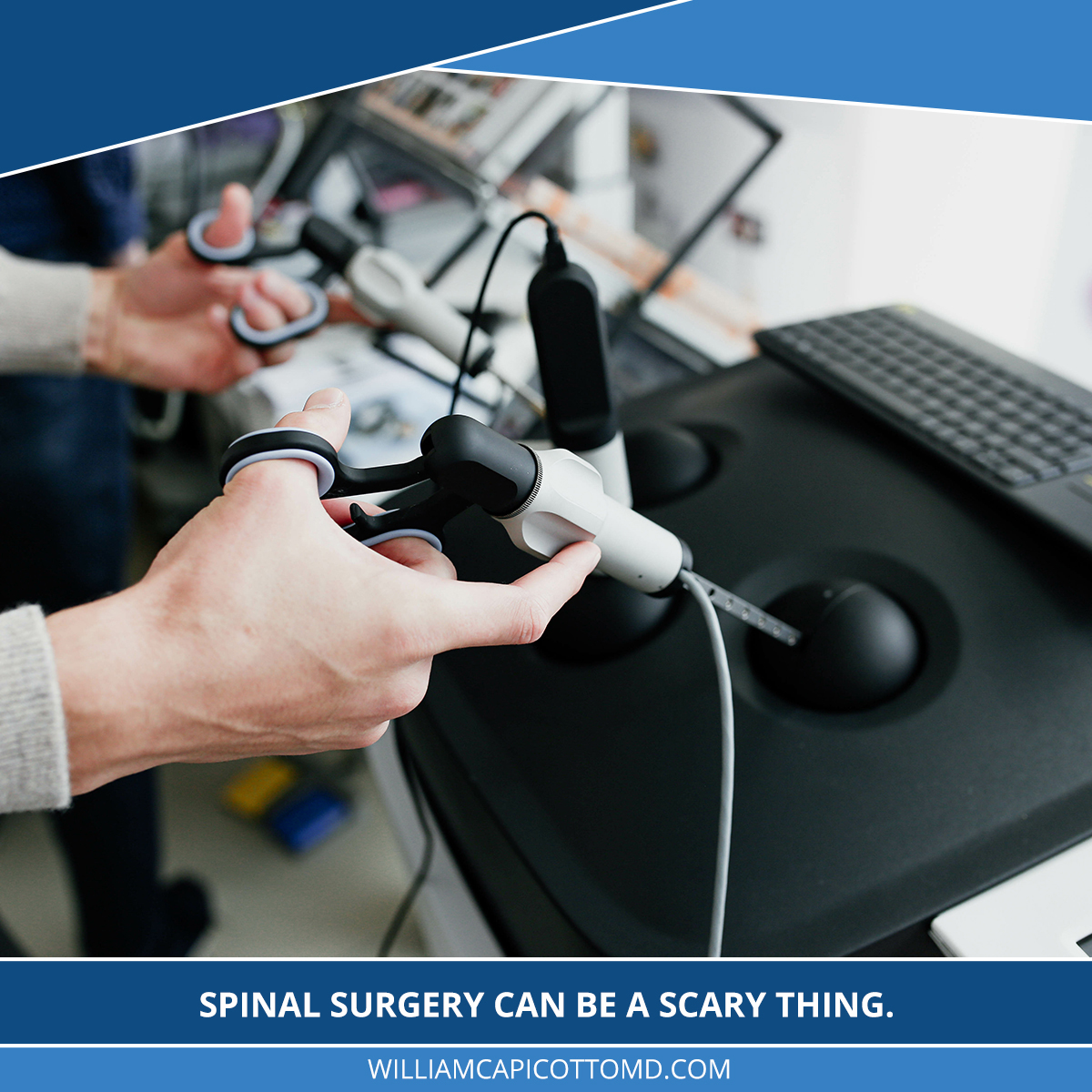 Spinal surgery can be a scary thing
